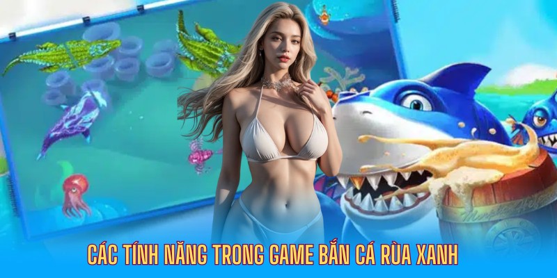 Các tính năng hỗ trợ