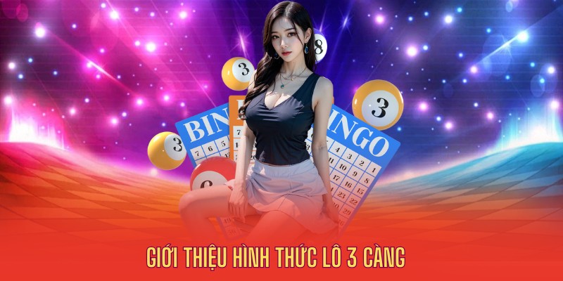 Khái niệm lô 3 càng tại J88